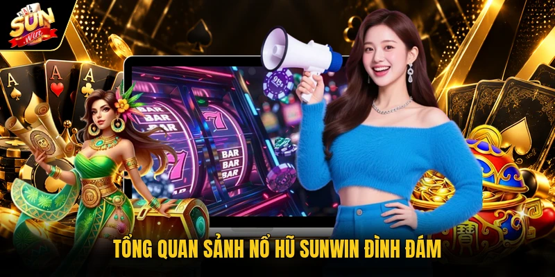 Tổng quan đấu sòng bạc Sunwin đình đám